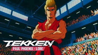 Tekken Anime Lore Series | Paul Phoenix | King of Iron Fist Tournament 1