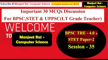 BPSC TRE - 4.0 Session-35 Important 30 MCQs Discussion By Manjeet Rai #bpsctre4 #ltgrade #stet