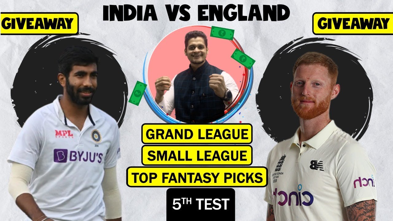 IND vs ENG | ENG vs IND | 5th TEST | Fantasy Tips Dream 11 | IND vs ENG Prediction | IND vs ENG Tips