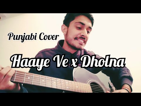 haaye-ve-|-dholna-|-cover-by-abhinav-thakur-|-bpraak-,-ammyvirk