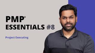 PMP essentials 8/15 : How Execution is tested in PMP exam