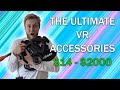 The Ultimate VR Accessories | $14 to $2000!!