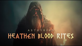 AETHYRIEN - Heathen Blood Rites Resimi