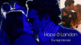 Hope & Landon | The Night We Met