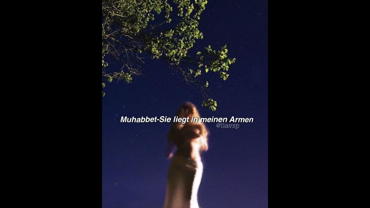 Muhabbet Sie Liegt In Meinen Armen Songtext Türkisch Muhabbet-Sie liegt in meinen Armen(Speed Up) - YouTube