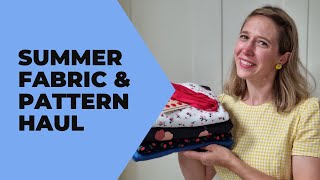 Summer 2021 Fabric and Pattern Haul