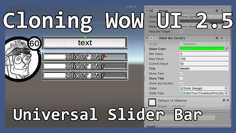 WoW UI in Unity Part 2.5 - Universal Slider Bar