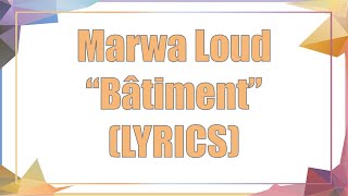 Marwa Loud - Bâtiment (Lyrics)