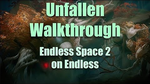 Unfallen Walkthrough on Endless 1 - Everything is Perfect