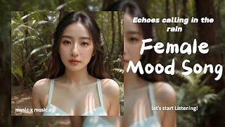 [Mood Songs] Echoes calling in the rain | Relax Music 2025 for Mood