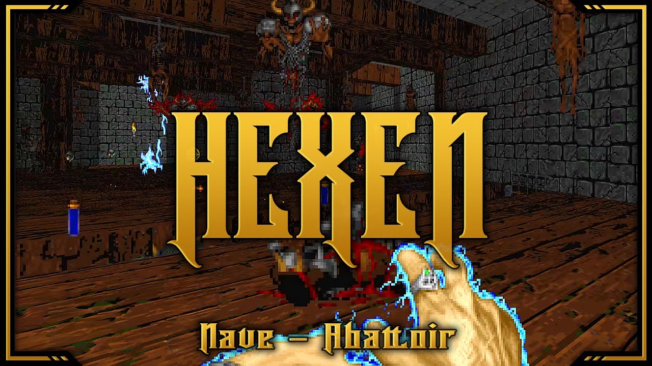 Hexen - Episode 37 - Full Game Playthrough - Nave - Abattoir