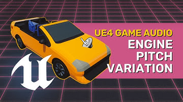 Quick method to Change the Pitch of a Vehicle Engine - Unreal Engine 4 Game Audio