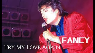 Fancy - Try My Love Again