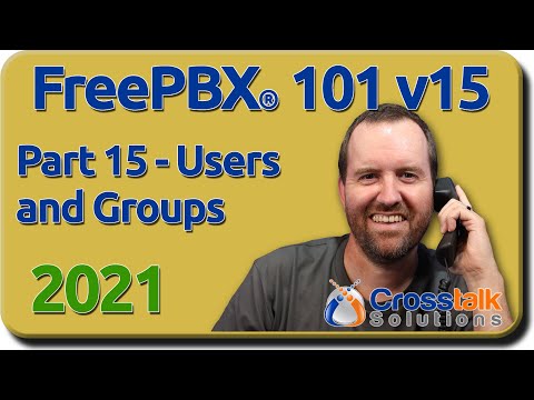 15 - Users and Groups - FreePBX 101 v15