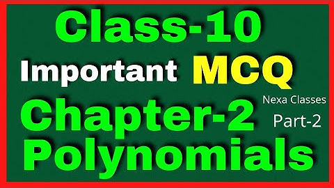 Important MCQ chapter2 (Polynomial) Class 10 Part-2