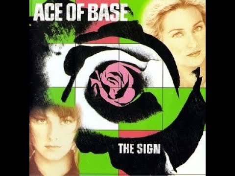 Ace Of Base - I Saw The Sign