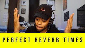How to get perfect reverb every time