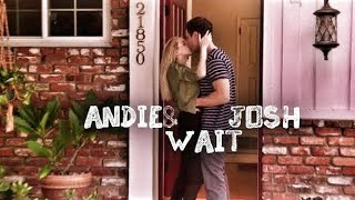 Andie Josh - Wait (3x10)