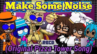 The Ethans React To:Make Some Noise (Pizza Tower Fan Song) With Lyrics By RecD (Gacha Club)