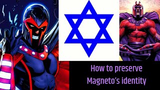 Black Magneto how I would update Magneto to maintain his Jewish Identity