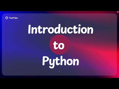 INTRODUCTION TO PYTHON | TechTeks | 1