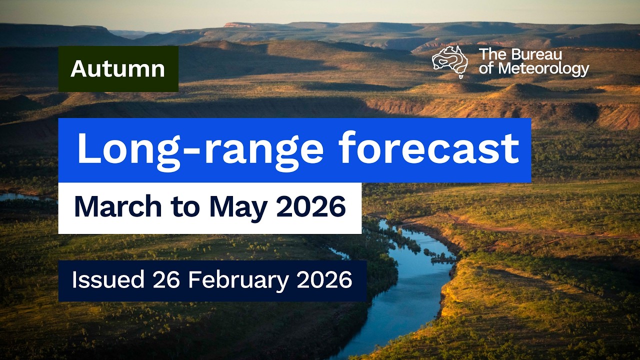 Autumn 2026 Climate and Water long-range forecast, issued 26 February 2026