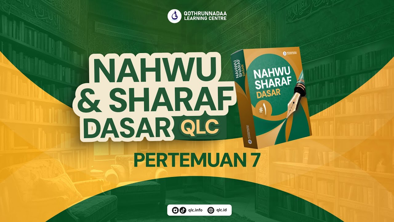 Nahwu Sharaf Dasar Pertemuan #7