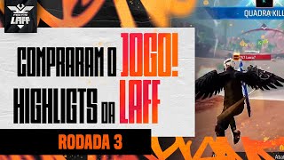 O MELHOR TIME DA SÉRIE B DO FREE FIRE? 😱 | MELHORES MOMENTOS RODADA 03 | #LAFF