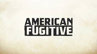 AmericanFugitive