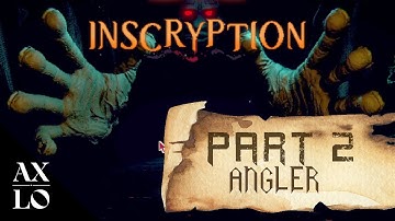 INSCRYPTION Part 2 Blind Playthrough - Defeating Angler