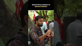 “System fail ya mazdoor ka patience khatam?” #news #xperttimes #groundreport #workersprotest #strike