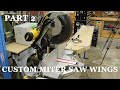 Efficient Custom Miter Saw Wings Part 2