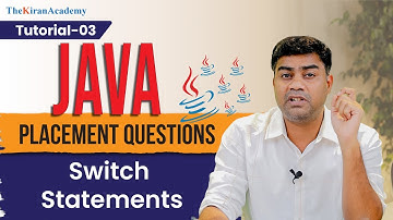 Java Interview Questions | Switch Statements | Kiran Sir | Tutorial #3