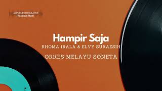 Hampir Saja - Rhoma dan Elvy | OM. Soneta