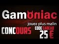 Concours gagne 25 gamoniac  spcial 1k fini