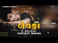 Gujarati nonstop bewafa song 2023 chill out mixing  dj irfan  dj dhaval