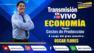 Clase EN VIVO  de Economía  Tema: Teoría de costos - Costos de producción