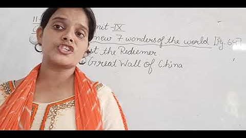 Class V General Knowledge 11 09 2021 by Ms Anchal Singh, The new 7 wonders of the world