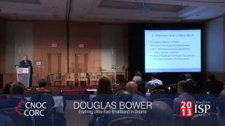 Douglas Bower - Enabling Ultra-Fast Broadband in Ontario 2013