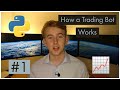 Trading Bot in Python #1 - How a Trading Bot Works