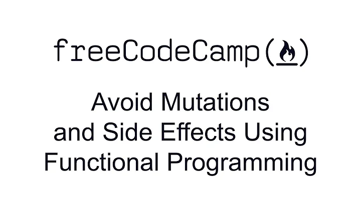 Avoid Mutations and Side Effects Using Functional Programming - Functional Programming -freeCodeCamp
