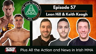 The Auld Triangle Irish MMA Podcast: Leon Hill & Keith Keogh