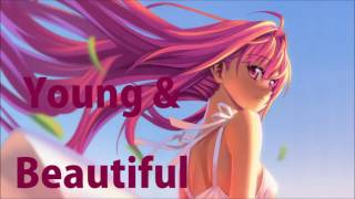 Nightcore - Young & Beautiful