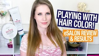 Playing With Hair Color | eSalon Treatment Review & Results