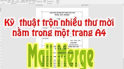 Kỹ thuật trộn nhiều thư mời nằm trong một trang A4 - Mail Merge