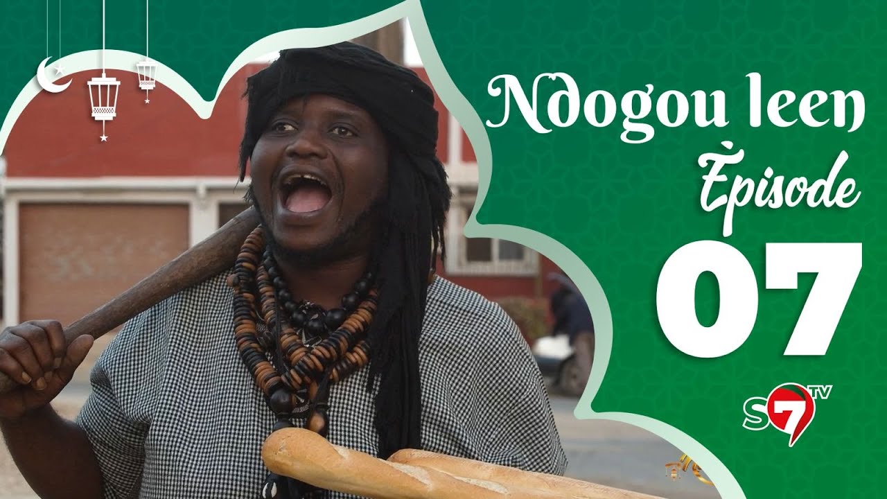 NDOGOU LEEN - SAISON 2024 - ÉPISODE 07 (Tann Bombé, Tony, Rama Thiam, Maya et Jean Michel)