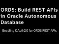 Lab 6: Enabling OAuth2.0 for ORDS APIs - Build ORDS APIs in Oracle Autonomous Database LiveLab
