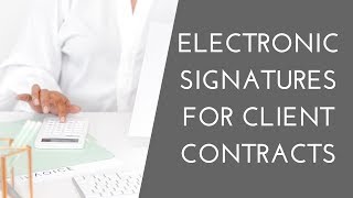 How to Create Client Contracts with Electronic Signatures