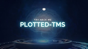 "TryHackMe Plotted-TMS | Ethical Hacking "