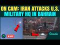 Iran BOMBS U.S. Fifth Fleet HQ In Bahrain LIVE: IRGC Launches Chilling Missile Waves In Attack
